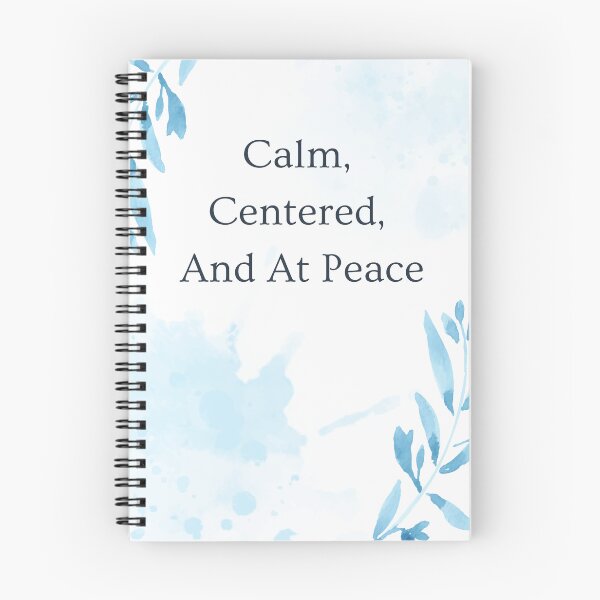 Item preview, Calm Centered And At Peace designed and sold by ETS-designs.