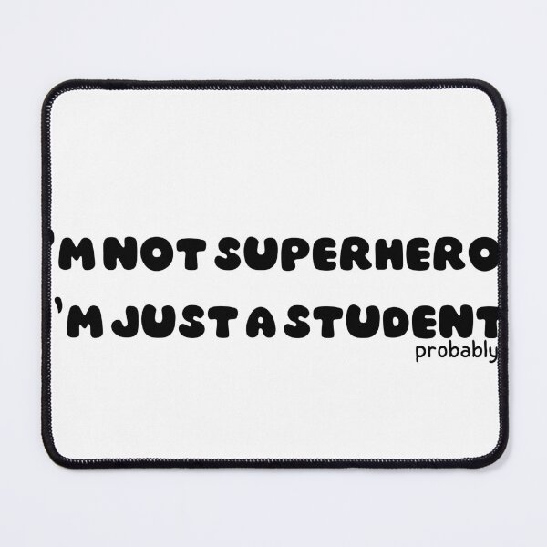 Item preview, I'm Not a Superhero I'm Just a Student Probably | Academic Humor Notebook Design | College Student Quote Art designed and sold by TialCorner.