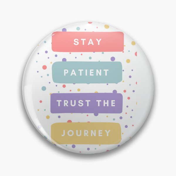 Item preview, Stay Patient Trust The Journey designed and sold by ETS-designs.