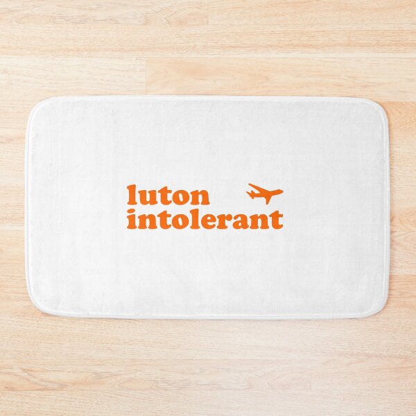 Item preview, Luton Intolerant - Luton Airport - LTN designed and sold by letitrip.