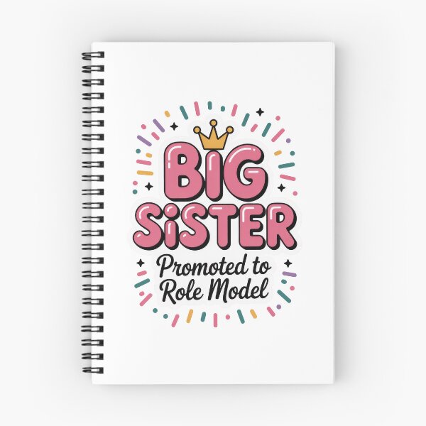 Item preview, Big Sister Promoted to Role Model designed and sold by Enea Kelo.