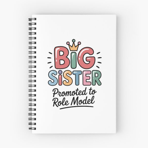 Item preview, Big Sister Promoted to Role Model designed and sold by Enea Kelo.