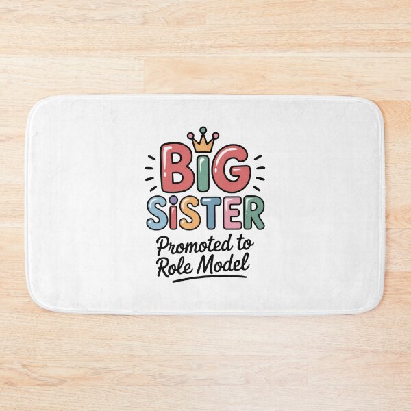 Item preview, Big Sister Promoted to Role Model designed and sold by Enea Kelo.