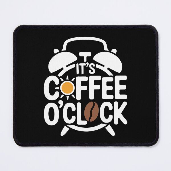 Item preview, It's Coffee O'Clock designed and sold by jkrphoto.