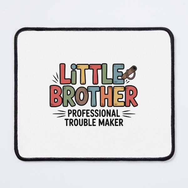 Item preview, Little Brother: Professional Trouble Maker designed and sold by Enea Kelo.