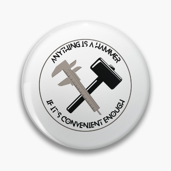 Item preview, Machinist Hammer Meme designed and sold by Tuff-Tags.