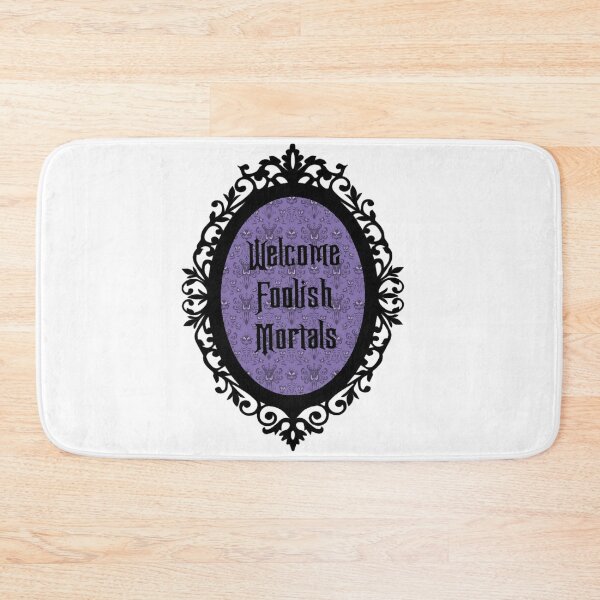 Item preview, Welcome Foolish Mortals designed and sold by Jilliansshop.