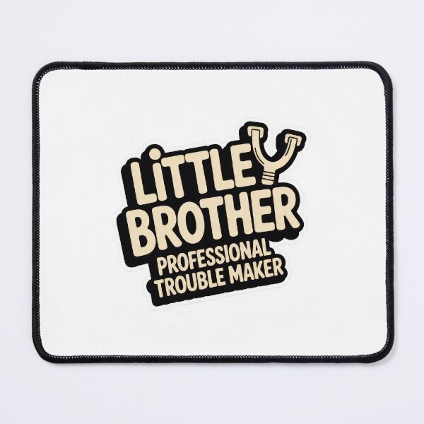 Item preview, Little Brother: Professional Trouble Maker designed and sold by Enea Kelo.