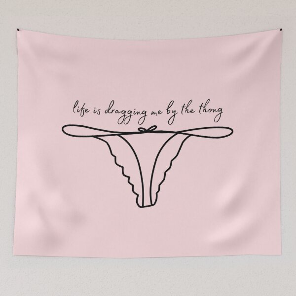 Item preview, Dragged by the Thong Funny Girly Digital Art  designed and sold by JaiRoseDesigns.