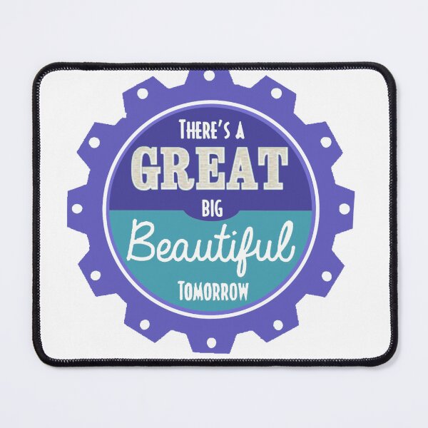 Item preview, Its a Great Big Beautiful Tomorrow designed and sold by Jilliansshop.