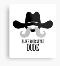 The Big Lebowski - Sam Elliott - I Like Your Style Dude Metal Print