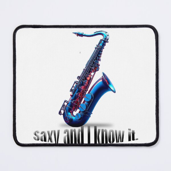 Item preview, Saxy and I know it | Funny Saxophone Musician T-Shirt Design designed and sold by VeaseTuanis.