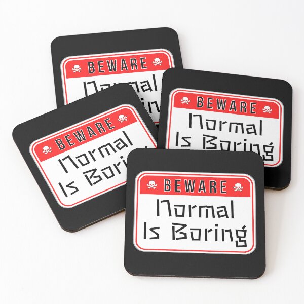 Item preview, BEWARE:  Normal Is Boring - funny warning signs designed and sold by DesignsFromTW-S.