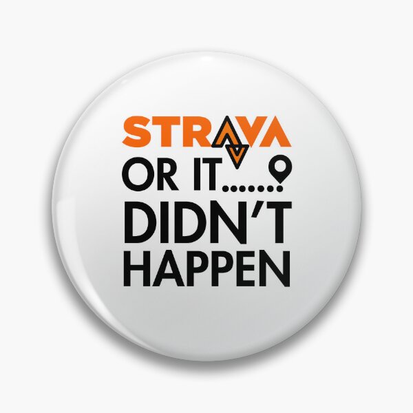 Item preview, Strava Or It Didn't Happen Funny Cycling and Running Quote Design | Strava Inspired Fitness Motivation for Cyclists, Runners, Triathletes designed and sold by BMLprint ⭐⭐⭐⭐⭐.