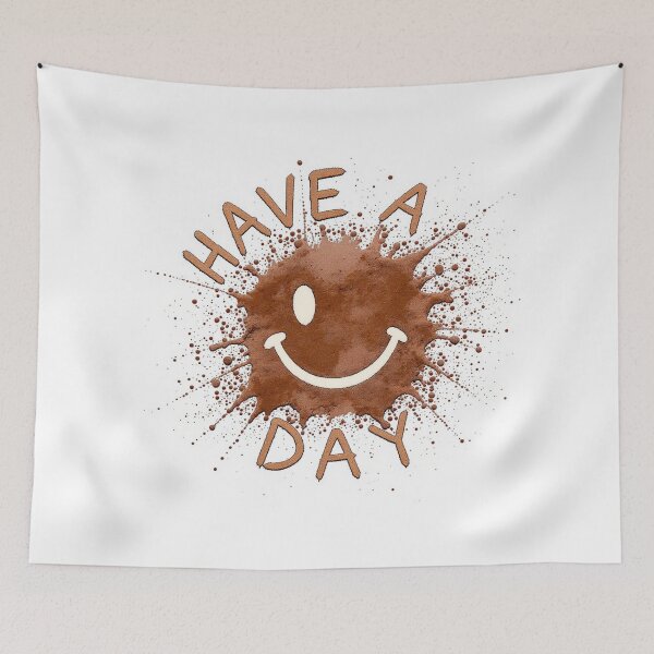 Item preview, Have A Day Print designed and sold by Lichentroupe63.