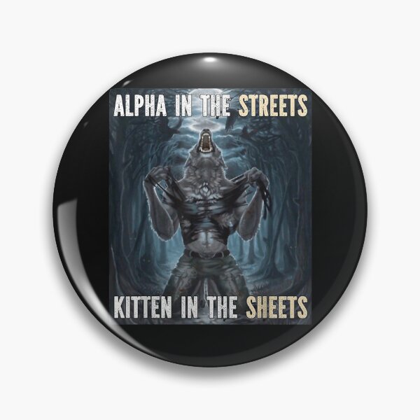 Item preview, Alpha In The Streets Funny Cringe Werewolf Meme Wolf designed and sold by HeatherTokop65.