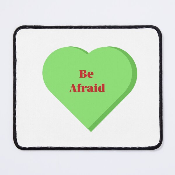 Item preview, Be Afraid Candy Heart designed and sold by StarkXpressions.