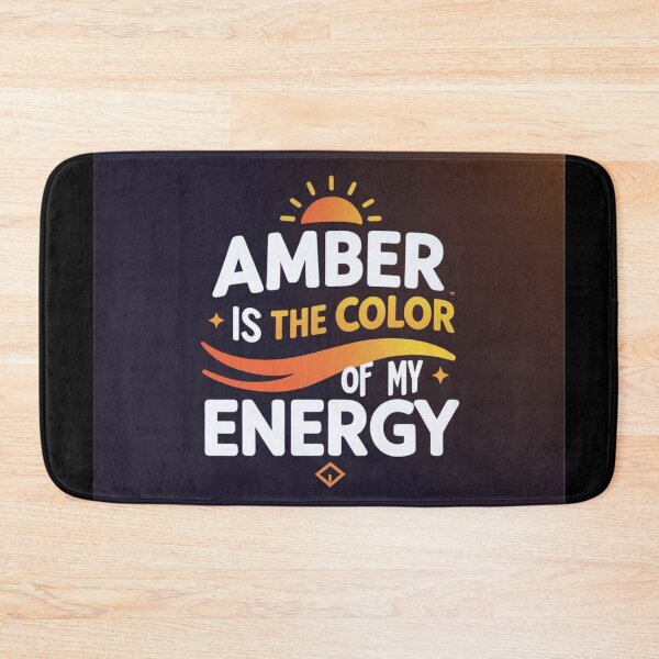 Item preview,  Amber is the color of my energy designed and sold by FitEnvy.