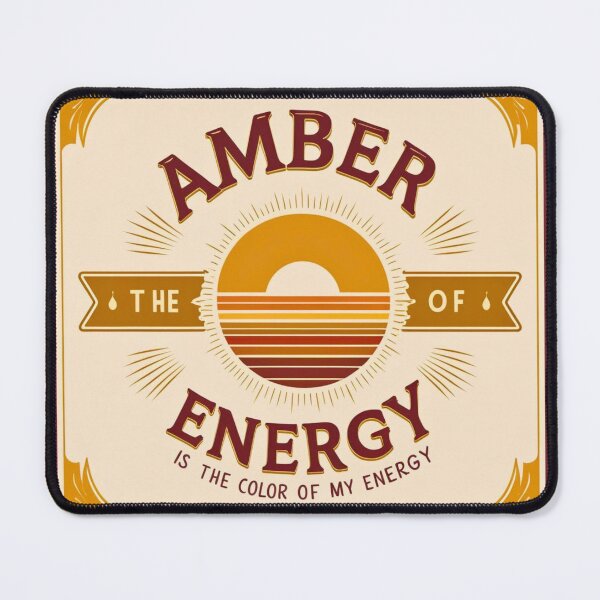 Item preview, Amber is the color of my energy designed and sold by FitEnvy.