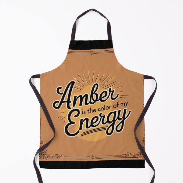 Item preview, Copy of Amber is the color of my energy designed and sold by FitEnvy.