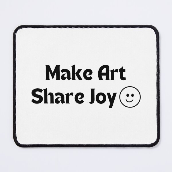 Item preview, Make Art. Share Joy. — Inspirational Quote for Creators & Dreamers designed and sold by MakeMyDaze.