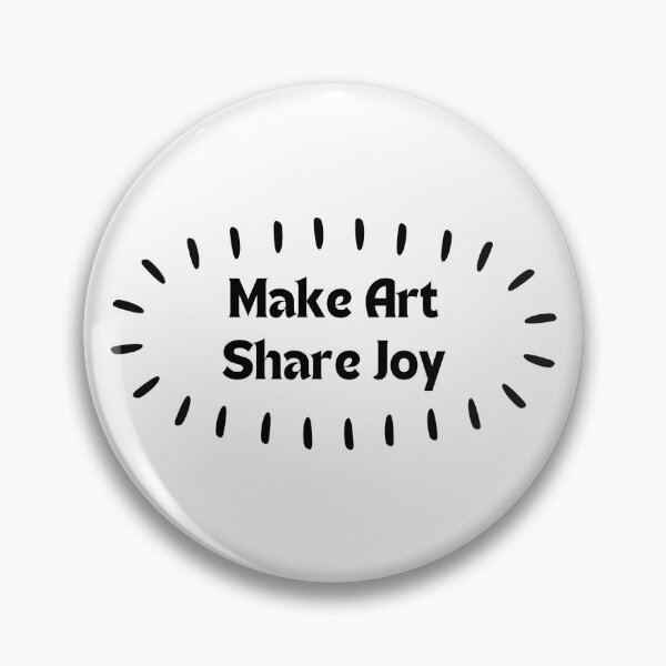 Item preview, Make Art. Share Joy. — Inspirational Quote for Creators & Dreamers designed and sold by MakeMyDaze.