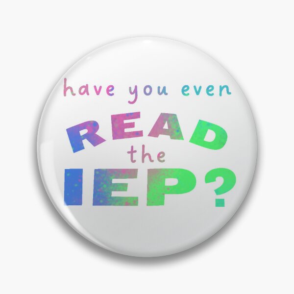 Item preview, Have You Even Read the IEP? designed and sold by siesie5105.
