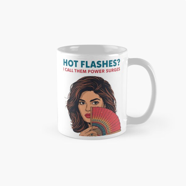 Item preview, Hot Flashes Power Surges – WDNC Perimenopause Humor Art designed and sold by jelonkaa.