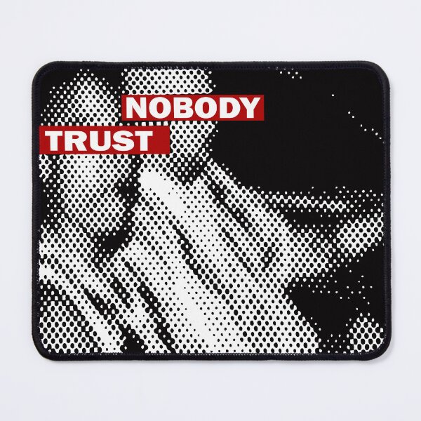Item preview, Trust Nobody designed and sold by DaGraphixPlug.