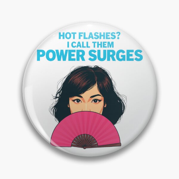 Item preview, Hot Flashes Power Surges – Funny Perimenopause WDNC Design designed and sold by jelonkaa.
