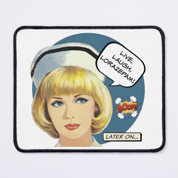 Item preview, Live, Laugh, Lorazepam! Nurse Humor designed and sold by SSustainable.