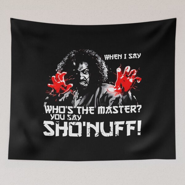Item preview, When I Say Sho Nuff designed and sold by MoGreenfelder.