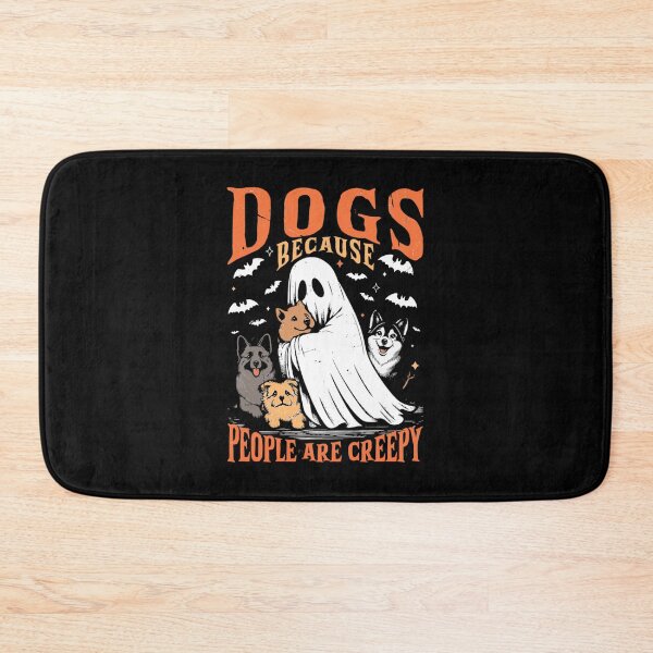 Item preview, Dogs Because People Are Creepy Halloween designed and sold by FmStyleArt.