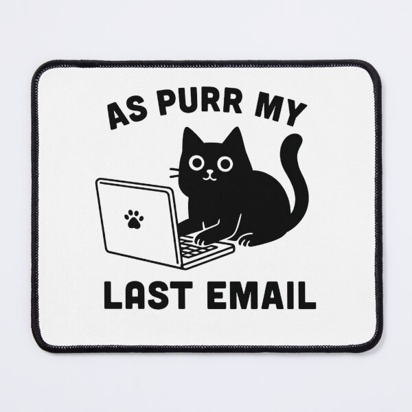 Item preview, As Purr My Last Email – Funny Cat Office Pun designed and sold by haitrieuic96.