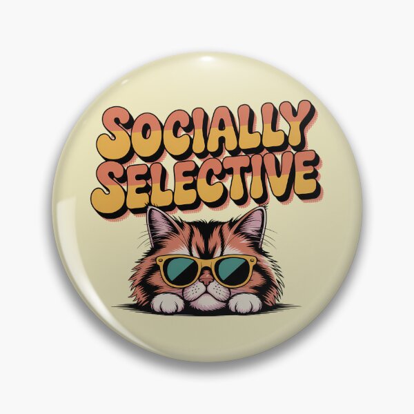 Item preview, Funny Sarcastic Cat Socially Selective designed and sold by Mr-wow.