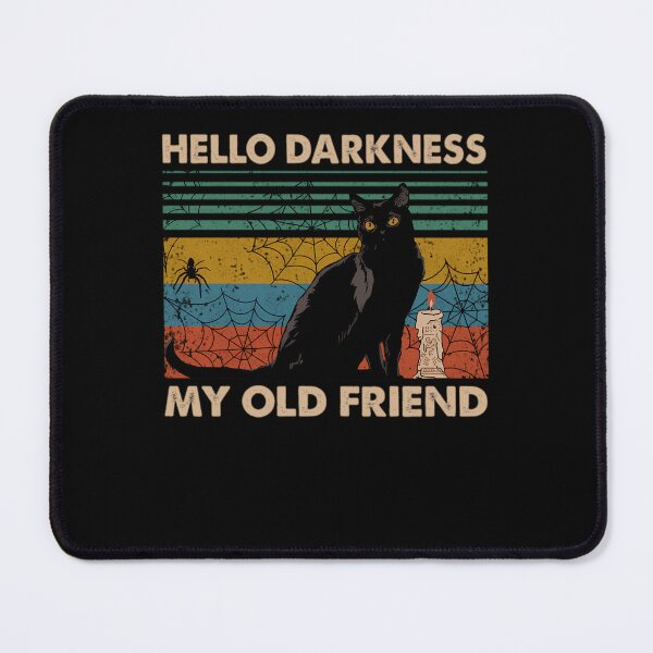 Item preview, Hello Darkness My Old Friend Black Cat designed and sold by EllieNixona.