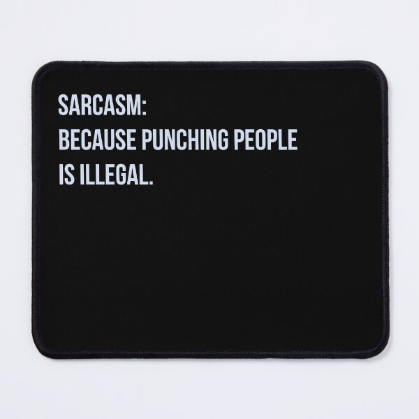 Item preview, Sarcasm: Because Punching People designed and sold by slowocelot.