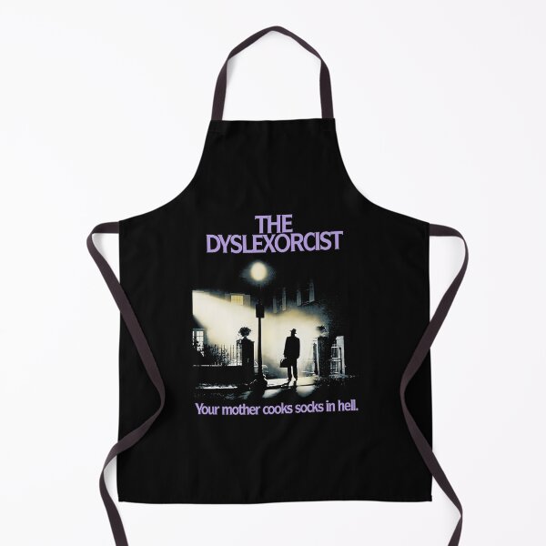 Item preview, The Dyslexorcist Your Mother Cooks Socks In Hell designed and sold by LoriAlten.