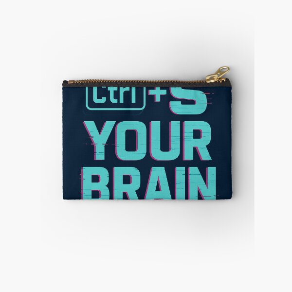 Item preview, "Ctrl + S Your Brain" Typography Design | Funny Tech & Programmer Art Print designed and sold by EsoKafi Design.