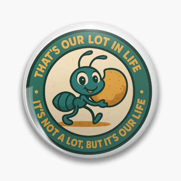 Item preview, That’s Our Lot in Life – Funny Ant Cartoon Quote designed and sold by Zippitydodads.