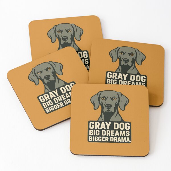 Item preview, Gray Dog, Big Dreams, Bigger Drama designed and sold by ShamblesShirts.