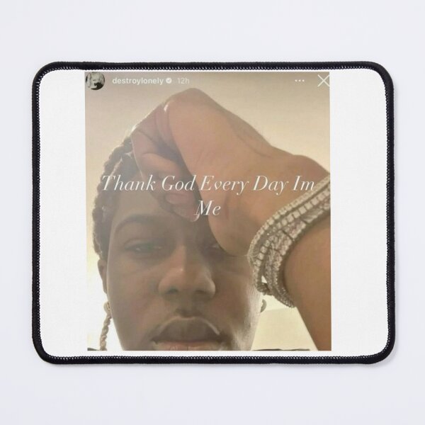 Item preview, Thank God I’m Me – Destroy Lonely Inspired Aesthetic Design designed and sold by archangel888.
