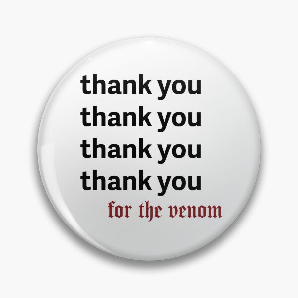 Item preview, MCR thank you for the venom designed and sold by pyjamalion.