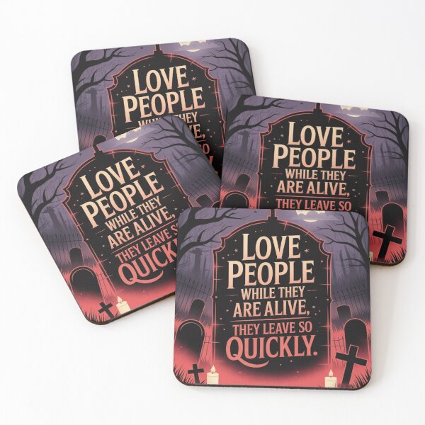 Item preview, Love People While They Are Alive – Gothic Halloween Quote Poster designed and sold by RAKO13.