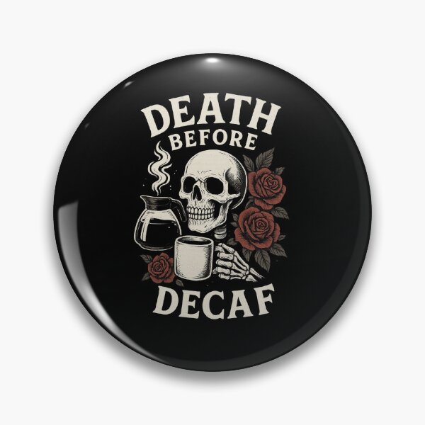 Item preview, Death Before Decaf – Gothic Coffee Lover Design designed and sold by jimnicklaus.