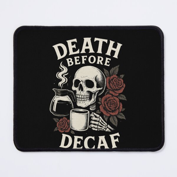 Item preview, Death Before Decaf – Gothic Coffee Lover Design designed and sold by jimnicklaus.