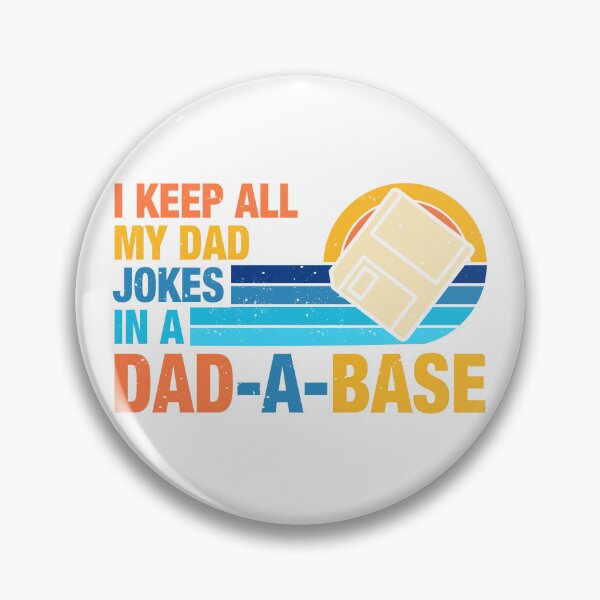Item preview, Funny Dad Joke I Keep All of my Jokes in a Dad-a-Base Retro Gift designed and sold by FernaRoje.