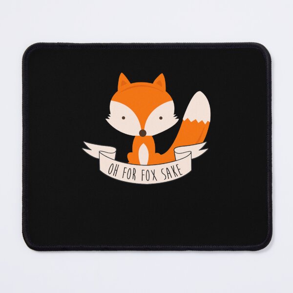 Item preview, Oh For Fox Sake designed and sold by min-584.