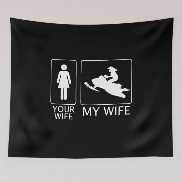 Item preview, Your Wife My Wife snowmobile designed and sold by NQArtist.