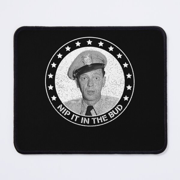 Item preview, Barney Fife - Nip it in the Bud  designed and sold by EveBarry.
